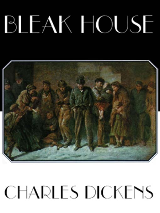 Charles Dickens 的 Bleak House 內容詳情 - 可供借閱